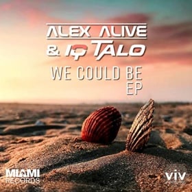 ALEX ALIVE & IQ-TALO - WE COULD BE (EP)